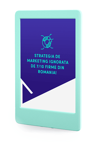 Strategia de Marketing IGNORATA de 7/10 firme din ROMANIA!