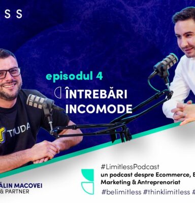 Podcast intrebari incomode Episodul 4 - LIMITLESS AGENCY