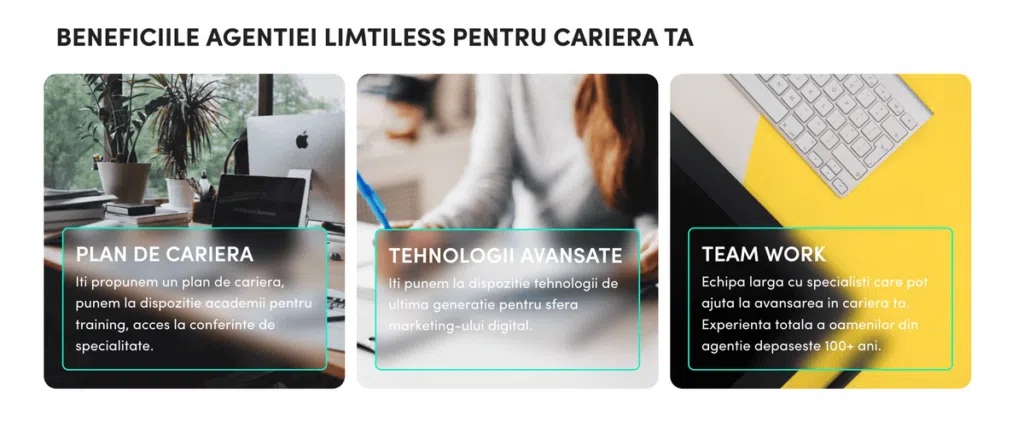Cateva dintre beneficiile oferite de agentia Limitless specialistilor sai